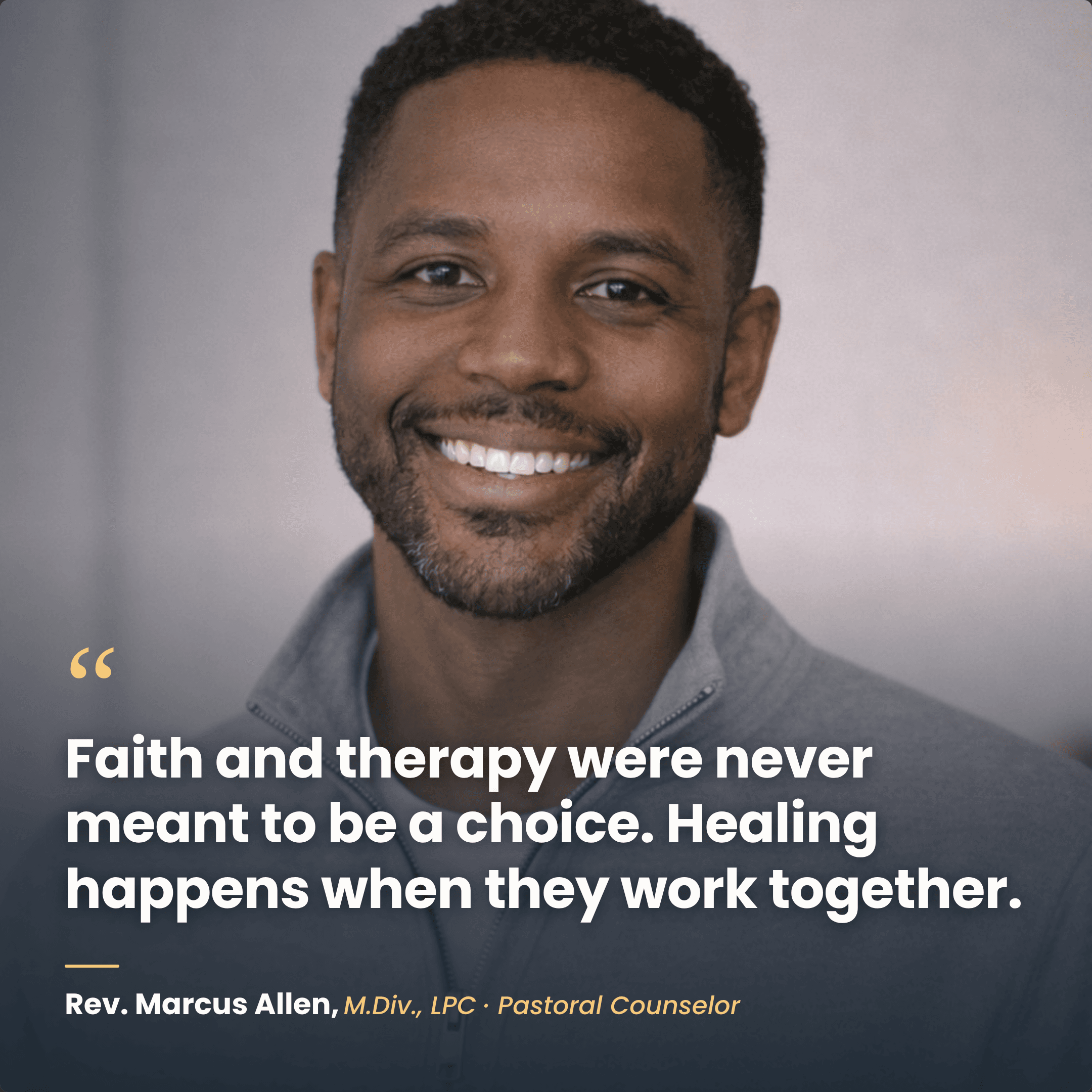 Rev. Marcus Allen, M.Div., LPC, Pastoral Counselor: Faith and therapy were never meant to be a choice. Healing happens when they work together.